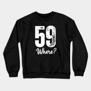 Happy 59th Birthday Crewneck Sweatshirt